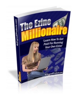 Product picture The Ezine Millionaire Secrets - Run Your Own Ezines