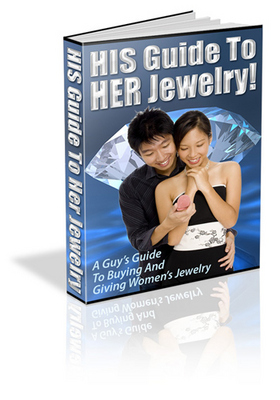 Product picture His Guide To Her Jewelry -How To Buy And Give Womens Jewelry